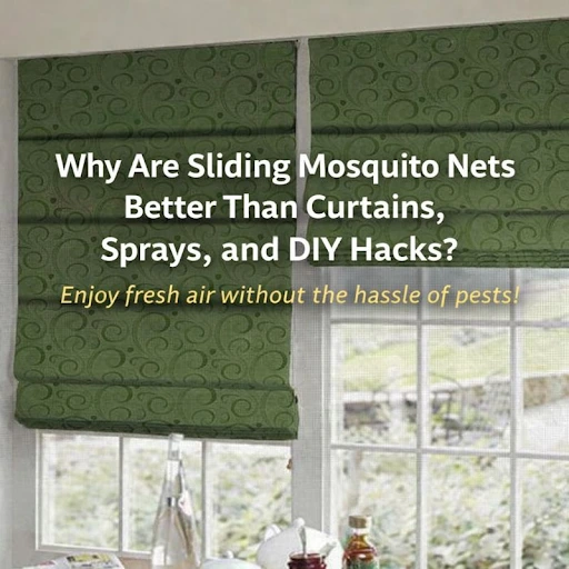 Sliding Mosquito Nets Better Than Curtains